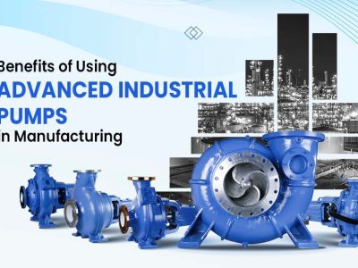 benefits-of-using-advnced-industrial-pumps_1671095660_900X560_c_c_0_0